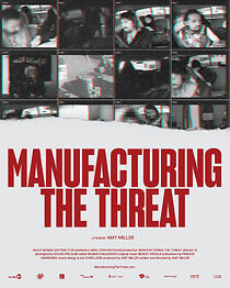 Watch Manufacturing the Threat