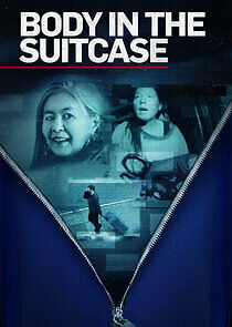 Watch Body in the Suitcase: The Murder of Deborah Chong