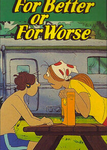 Watch For Better or for Worse