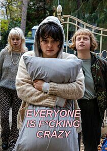 Watch Everyone is F*cking Crazy