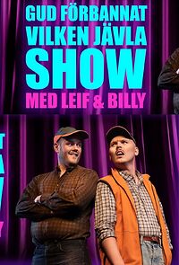 Watch Gud förbannat vilken jävla SHOW! Med Leif & Billy