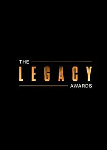 Watch The Legacy Awards