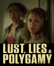 Watch Lust, Lies, and Polygamy