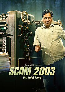 Watch Scam 2003: The Telgi Story