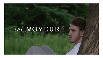 Watch The Voyeur (Short 2023)