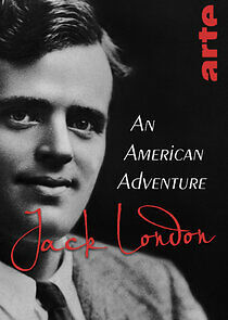 Watch Jack London: An American Adventure