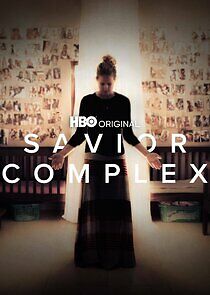 Watch Savior Complex