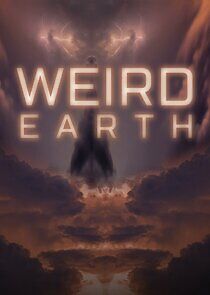 Watch Weird Earth