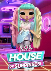 Watch L.O.L. Surprise! House of Surprises