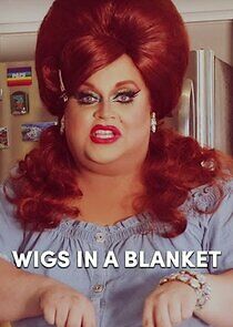 Watch Wigs in a Blanket