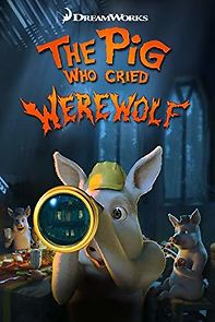 Watch The Pig Who Cried Werewolf