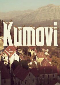 Watch Kumovi