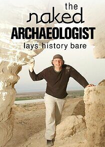 Watch The Naked Archaeologist