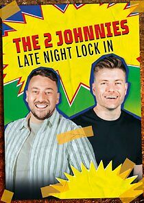 Watch The 2 Johnnies Late Night Lock In