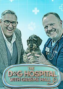 Watch The Dog Hospital with Graeme Hall
