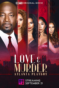 Watch Love & Murder: Atlanta Playboy