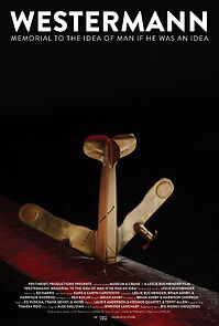 Watch Westermann: Memorial to the Idea of Man If He Was an Idea