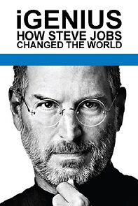 Watch iGenius: How Steve Jobs Changed the World