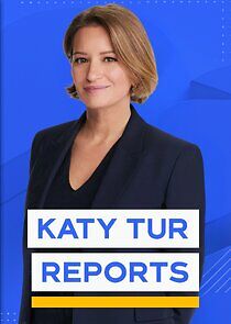 Watch Katy Tur Reports