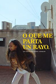 Watch O que me parta un rayo (Short 2023)