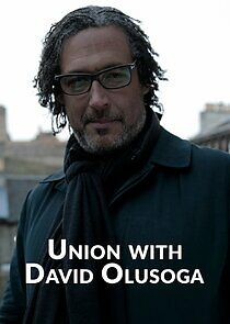 Watch Union with David Olusoga