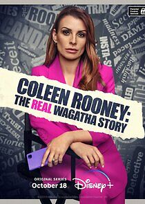 Watch Coleen Rooney: The Real Wagatha Story
