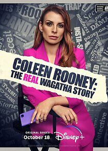 Watch Coleen Rooney: The Real Wagatha Story