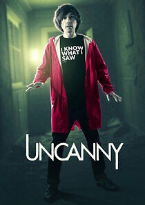 Watch Uncanny