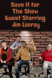 Watch Save It for the Show Guest Starring Jim Conroy (Short 2023)