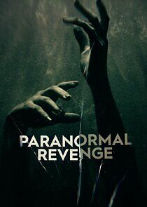 Watch Paranormal Revenge
