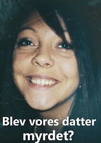 Watch Blev vores datter myrdet?