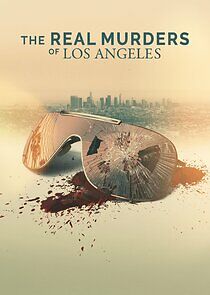 Watch The Real Murders of Los Angeles