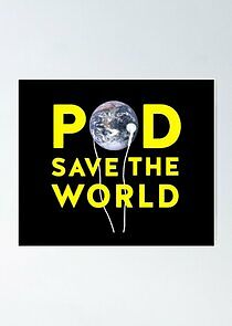 Watch Pod Save the World
