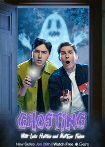 Watch Ghosting with Luke Hutchie and Matthew Finlan