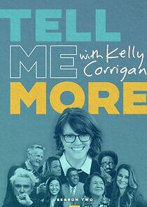 Watch Tell Me More with Kelly Corrigan