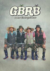 Watch GBRB: Reap What You Sow
