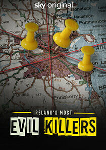 Watch Ireland's Most Evil Killers