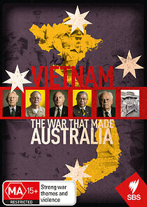 Watch Vietnam: The War That Made Australia