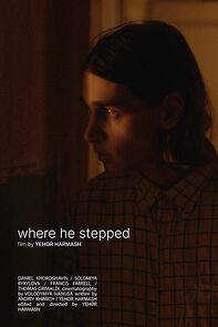 Watch Where he stepped (Short 2023)