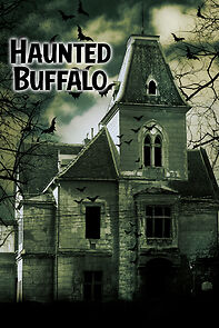 Watch Haunted Buffalo