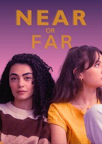 Watch Near or Far