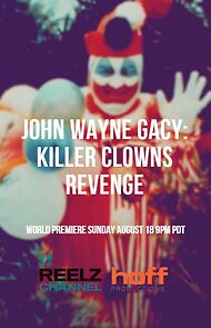 Watch John Wayne Gacy: Killer Clown's Revenge