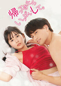 Watch Kaettekitara Ippai Shite.