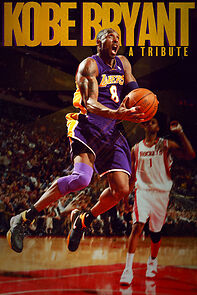 Watch Kobe Bryant: A Tribute