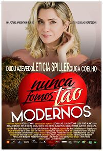 Watch Nunca Fomos Tão Modernos