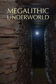 Watch Megalithic Underworld