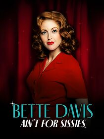 Watch Bette Davis Ain't for Sissies