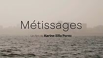Watch Métissages