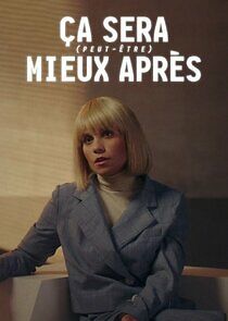 Watch Ça sera (peut-être) mieux après