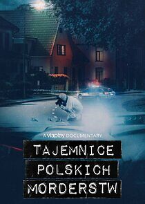 Watch Tajemnice polskich morderstw